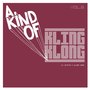 A Kind of Kling Klong Vol. 6