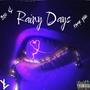 Rainy Days (feat. FAME YNO) [Explicit]