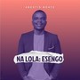 Na Lola: Esengo