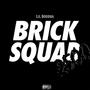 Brick Squad (Explicit)