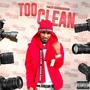 Too Clean (Radio Edit) [Explicit]