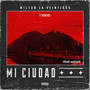 Mi Ciudad (Explicit)