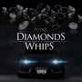 Diamonds and Whips (Explicit)