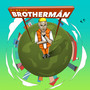 Brotherman (Explicit)