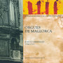Orgues de Mallorca (Antologia Històrica de la Música Catalana)