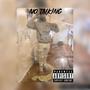 No Talking (Explicit)