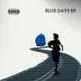 BLUE DAYS (Explicit)