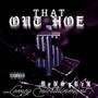 Out That Hoe (Explicit)