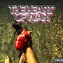 The Heart of War (Explicit)