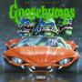 Goosebumps (Explicit)