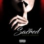 Sacred (Explicit)