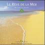 Le Rêve De La Mer