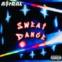 Sweat Dance (Explicit)