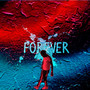 Forever & Ever (Explicit)