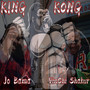 KING KONG (Explicit)