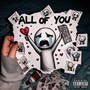 all of you (Explicit)