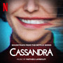 Cassandra (Soundtrack from the Netflix Series)