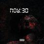 NOW:30 (Explicit)