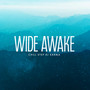Wide Awake