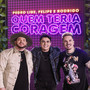 Quem Teria Coragem (Ao Vivo)