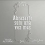 Abrazarte Solo Una Vez Mas