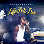 Life Mi Live (Explicit)