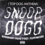 SNOOP DOGG (TOP DOG ANTHEM) (feat. Flyfinesse) [Explicit]