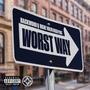 WORST WAY (STEPPIN) (feat. Richie Volvo & Rxch Pabs) [Explicit]