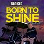 BORN 2 SHINE