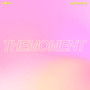 Themoment (Explicit)