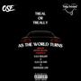 AS THE WORLD TURNS (Explicit)