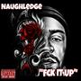 Fck It Up (Explicit)