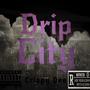 Drip City (Explicit)