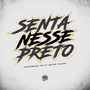 Senta Nesse Preto (Explicit)