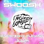 Everybody ****ing Jump (Explicit)