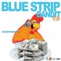 Blue Strip Bandit (Explicit)