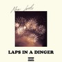 Laps in a Dinger (Explicit)