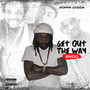 Get Out The Way (Explicit)