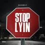 Stop Lyin' (Explicit)