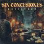 Sin Concesiones (Explicit)