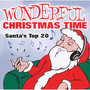 Wonderful Christmas Time - Santa's Top 20