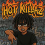 Hot Killaz (Explicit)