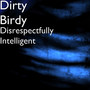 Disrespectfully Intelligent (Explicit)