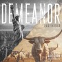 Demeanor (feat. Rich Greedy) [Explicit]