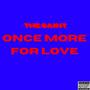 Once More For Love
