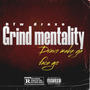 Grind mentality (Explicit)