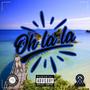 Ohh La La (feat. Vidal Garcia) [Explicit]