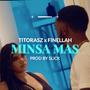 Minsa Mas (feat. Finellah)