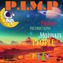 P.I.M.P: Proper Instructions Motivate People (Explicit)