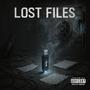 Lost Files, Vol. 1 (Explicit)